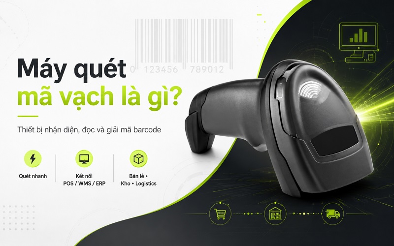 Máy quét mã vạch còn được gọi là máy đọc mã vạch, đầu đọc mã vạch hoặc máy scan barcode